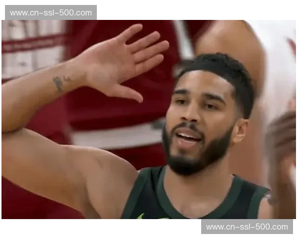 塔图姆称球队专注常规赛收官 凯尔特人目标锁定东区头名